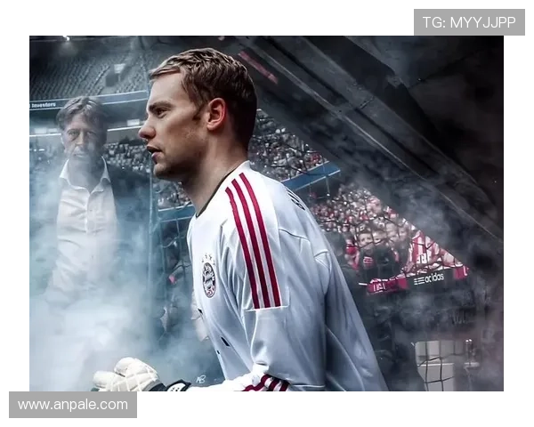 加盟拜仁开启王朝时代：诺伊尔的关键转折