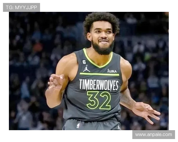 卡尔-安东尼·唐斯利用高位单打拉开内线空间提升球队得分效率